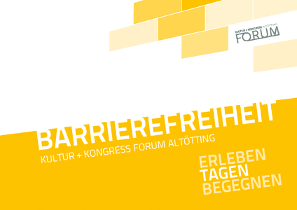 Barrierefreiheit - KULTUR+KONGRESS FORUM ALTTTING herunterladen