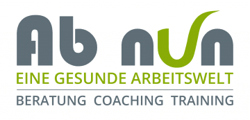 Ab nun - eine gesunde Arbeitswelt