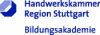 Bildungsakademie Handwerkskammer Region Stuttgart Bildungsakademie Handwerkskammer Region Stuttgart