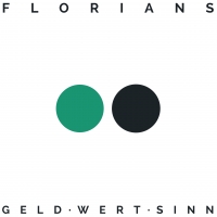 Florians Geld. Wert. Sinn. Coaching Florians Geld. Wert. Sinn. Coaching
