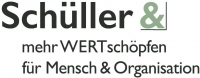 Schüller & - mehr WERTschöpfen für Mensch & Organisation Schüller & - mehr WERTschöpfen für Mensch & Organisation