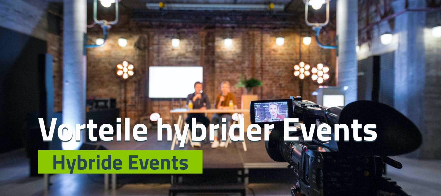 Hybride Events: Vorteile hybrider Events