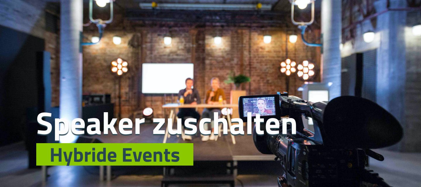 Hybride Events: Keynotespeaker zuschalten